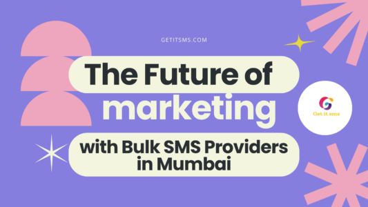 Bulk SMS Service providers in Mumbai